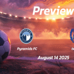 Al Masr vs Ceramica Cleopatra: Preview – Team News, Line-ups, Prediction and Tips | August 14 14:00 (GMT)