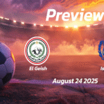 Masr vs Wadi Degla: Preview – Team News, Line-ups, Prediction and Tips | August 25 15:00 (GMT)
