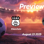 Wydad AC vs Kawkab Marrakech: Preview – Team News, Line-ups, Prediction and Tips | August 23 15:00 GMT