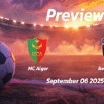 Khenchela vs CR Belouizdad: Preview – Team News, Line-ups, Prediction and Tips | September 06 16:00 (GMT)