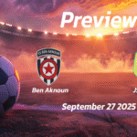 Olympique Dcheïra vs Kawkab Marrakech: Preview – Team News, Line-ups, Prediction and Tips | September 27 15:00 (GMT)
