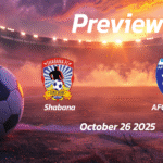 Stellenbosch vs 15 de Agosto: Preview – Team News, Line-ups, Prediction and Tips | October 26 13:00 GMT