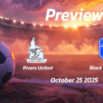 Aduana Stars vs Dreams: Preview – Team News, Line-ups, Prediction and Tips | October 25 15:00 GMT