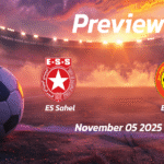 ES Metlaoui vs US Monastirienne: Preview – Team News, Line-ups, Prediction and Tips | November 05 13:30 (GMT)